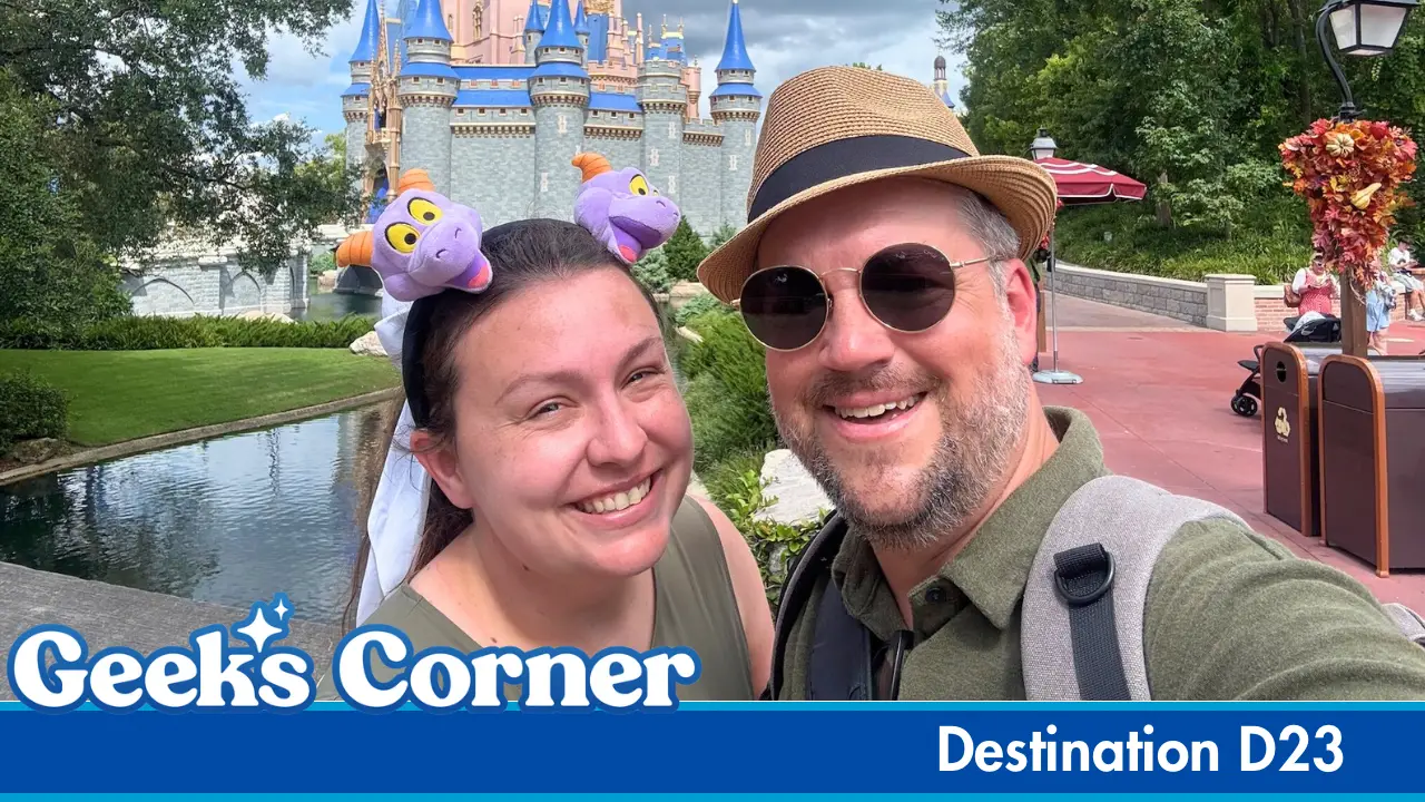 Destination D23 – GEEKS CORNER – Episode 779