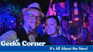 It's All About the New - GEEKS CORNER - Episode #782