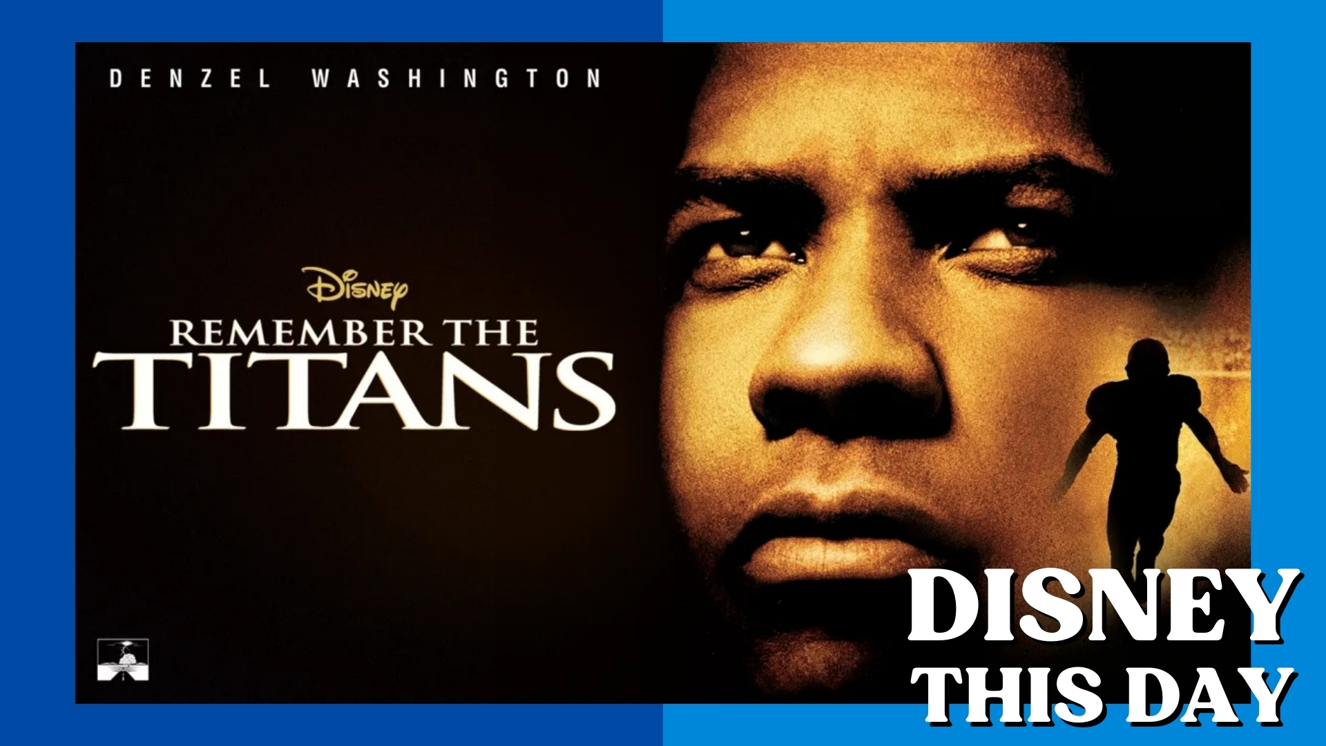 Remember the Titan | DISNEY THIS DAY | September 29, 2000