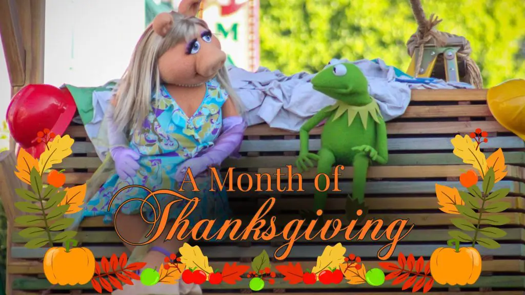 A Month of Thanksgiving - Muppets in the Parks