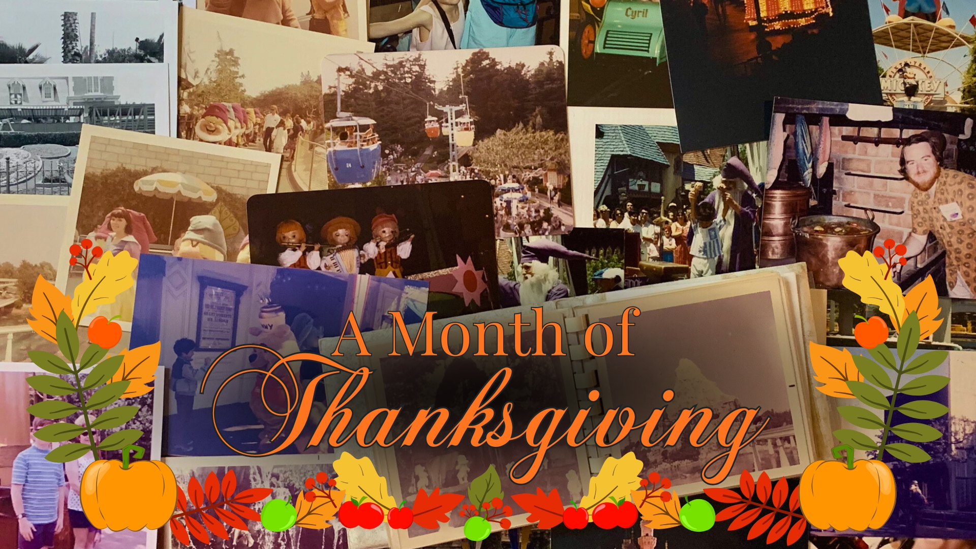 A Month of Thanksgiving - Old Photographs