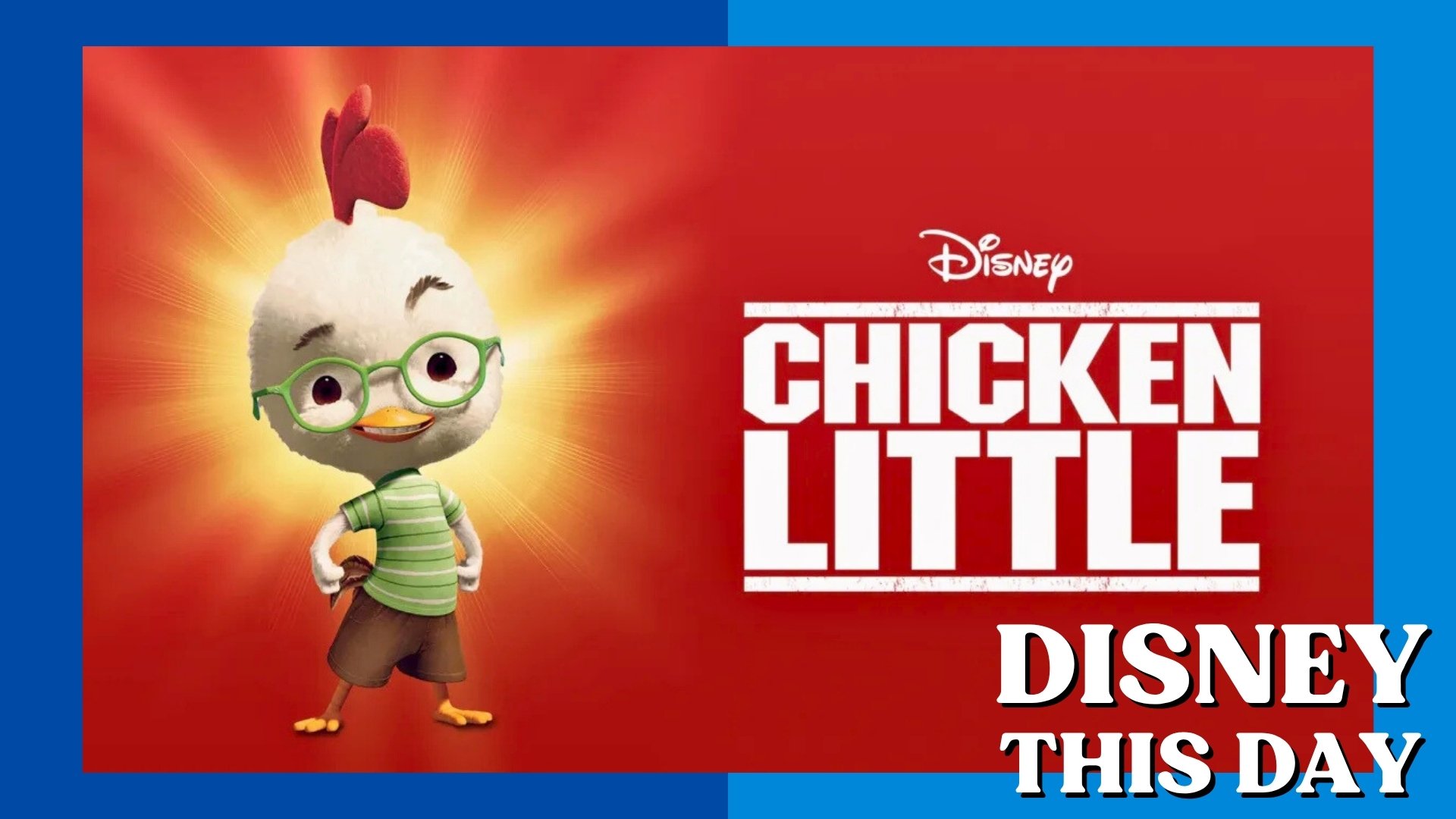 Chicken Little | DISNEY THIS DAY | November 4, 2005