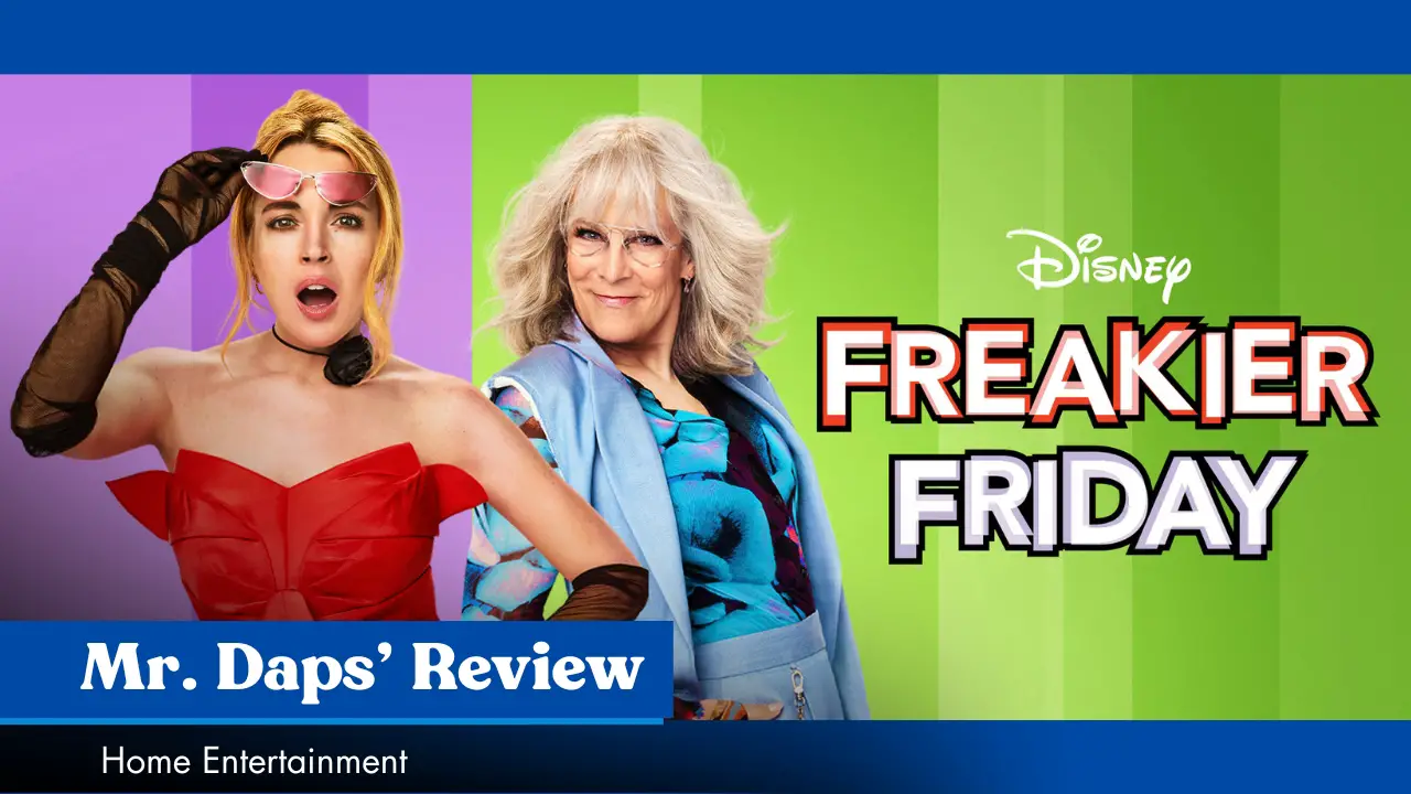 Freakier Friday – Mr. Daps’ Home Entertainment Review
