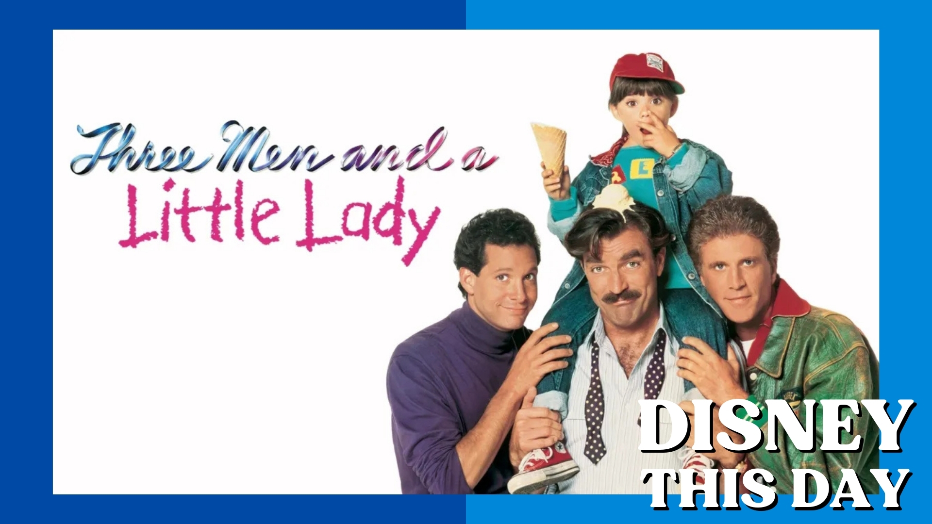 Three Men and a Little Lady | DISNEY THIS DAY | November 21, 1990