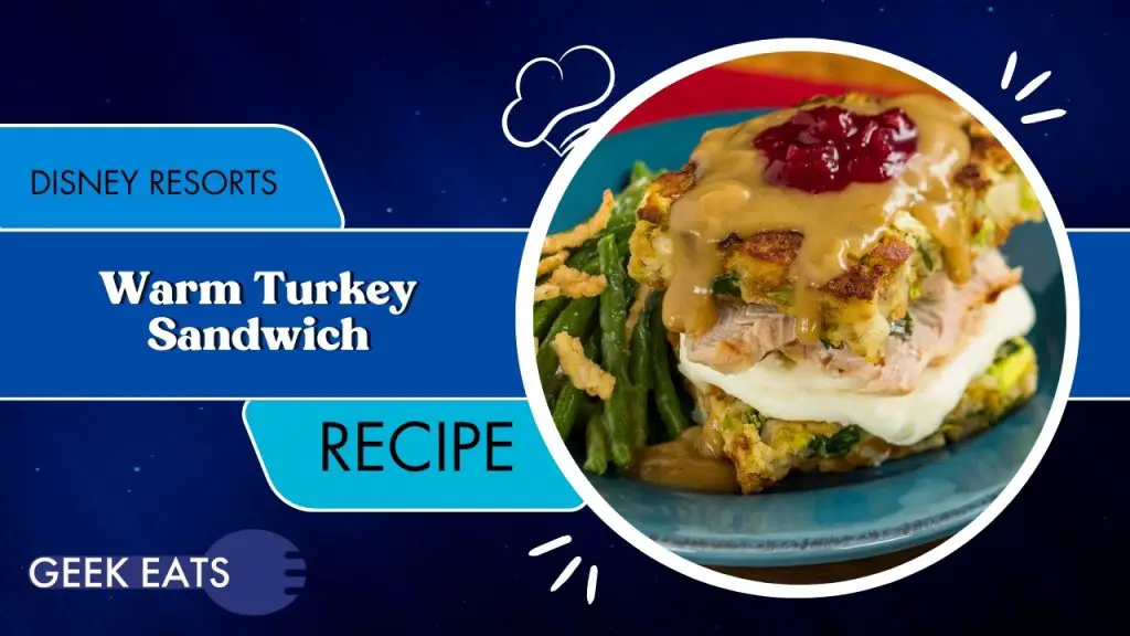 GEEK EATS: Warm Turkey Sandwich Recipe
