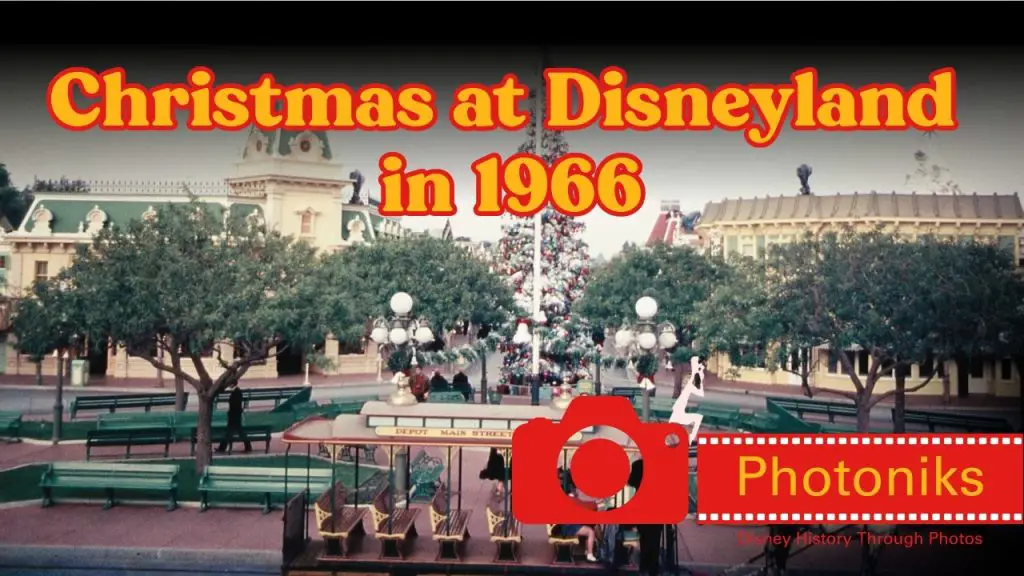 Christmas at Disneyland in 1966 ~ Photoniks ~ Episode 11