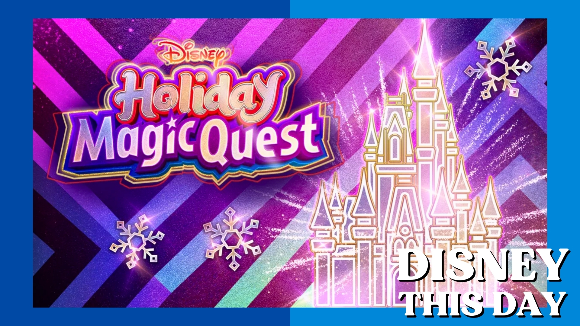 Disney Holiday Magic Quest | DISNEY THIS DAY | December 4, 2020