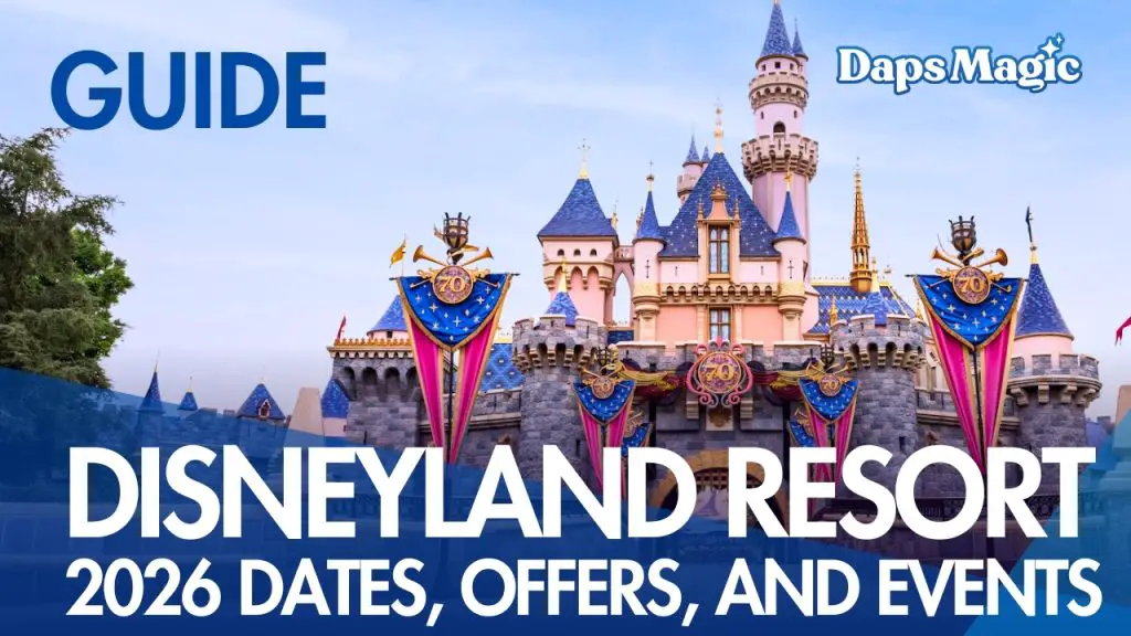 Disneyland Resort 2026 Dates, Offers, and Events