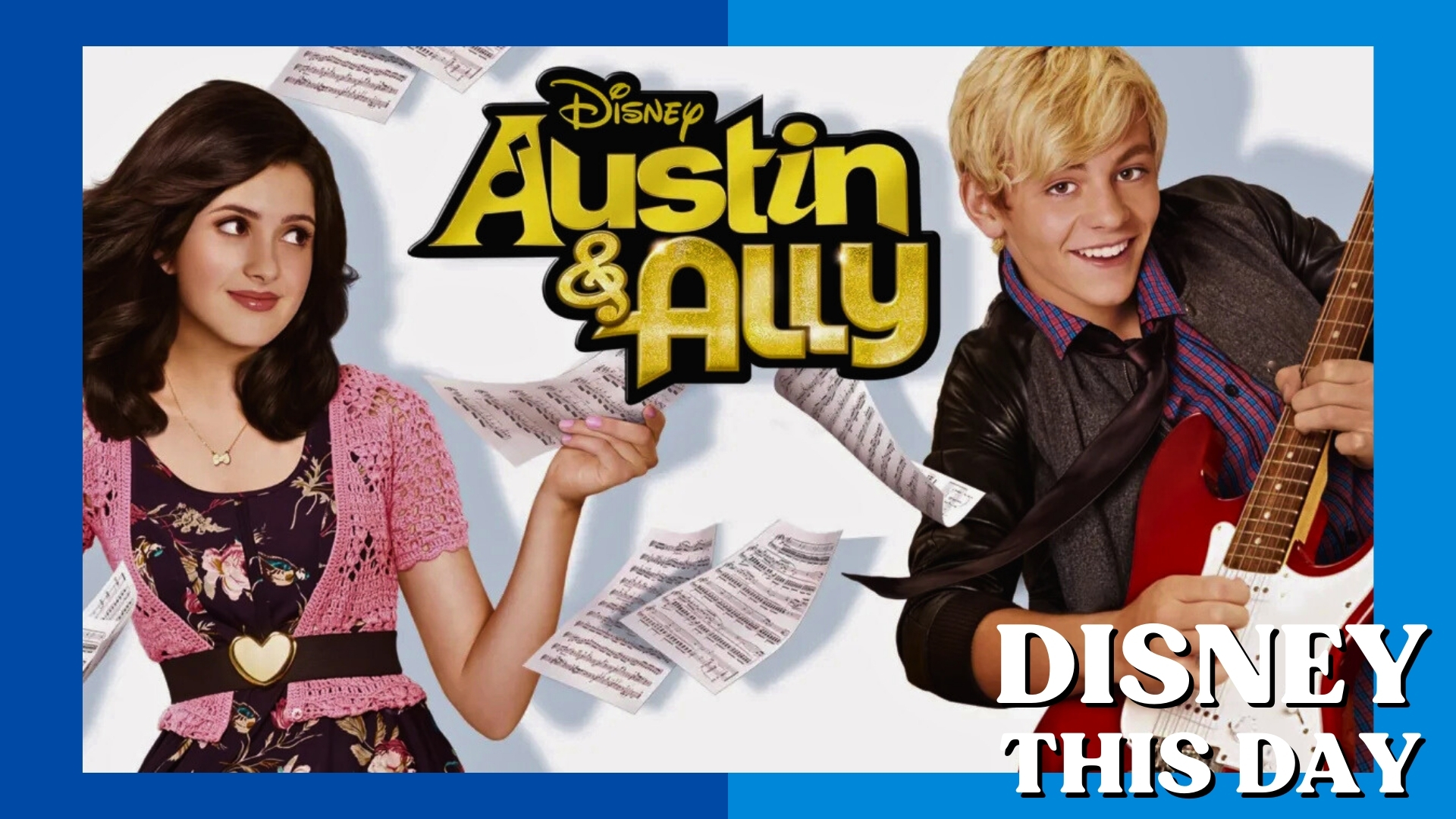 Austin & Ally | DISNEY THIS DAY | January 10, 2016