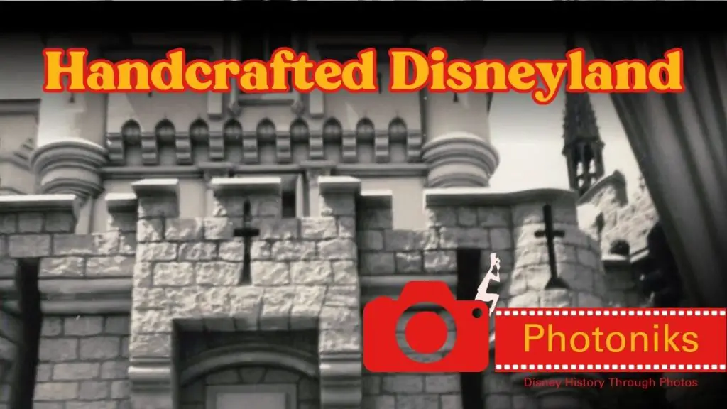 Handcrafted Disneyland ~ Photoniks ~ Episode 14