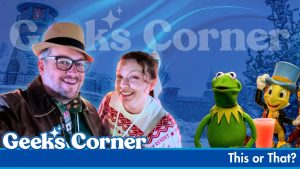 This or That? - GEEKS CORNER - Episode #797