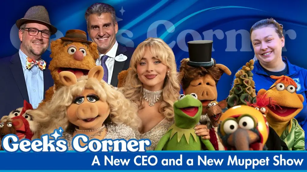 A New CEO and a New Muppet Show - GEEKS CORNER - Episode #801