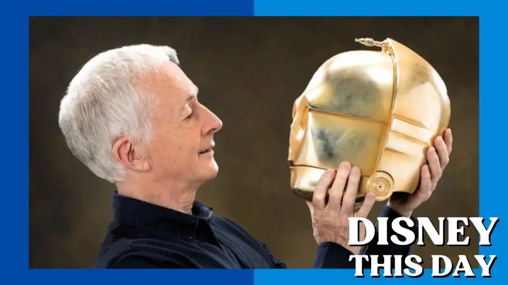 Anthony Daniels | DISNEY THIS DAY | February 21, 1946