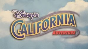 Disney’s California Adventure As It Was On February 8, 2001