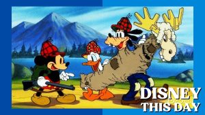 Moose Hunters | DISNEY THIS DAY | February 20, 1937