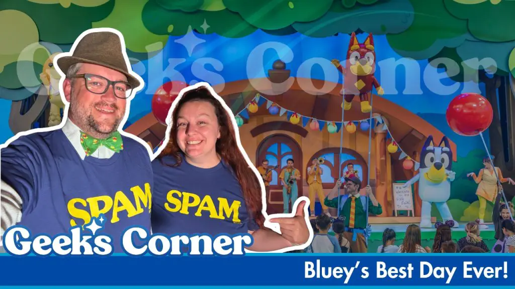 Bluey's Best Day Ever! - GEEKS CORNER - Episode #808