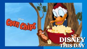 Corn Chips | DISNEY THIS DAY | March 23, 1951
