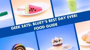 Geek Eats: Bluey-Inspired Foods at Disneyland