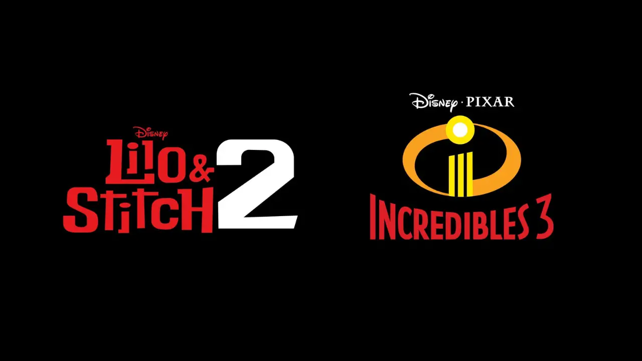 Lilo & Stitch 2 and Incredibles 3