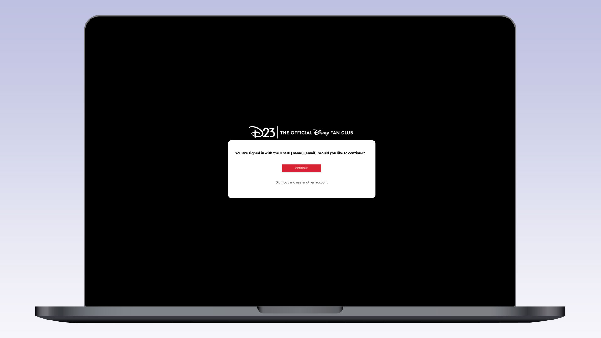 A laptop screen showing a D23 login confirmation popup. The message states: “You are signed in with the OneID [name], [email]. Would you like to continue?” with “CONTINUE” and “Sign out and use another account” buttons beneath.