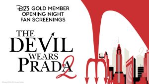 D23 Hosting Gold Member Opening Night Fan Screenings of ‘The Devil Wears Prada 2’