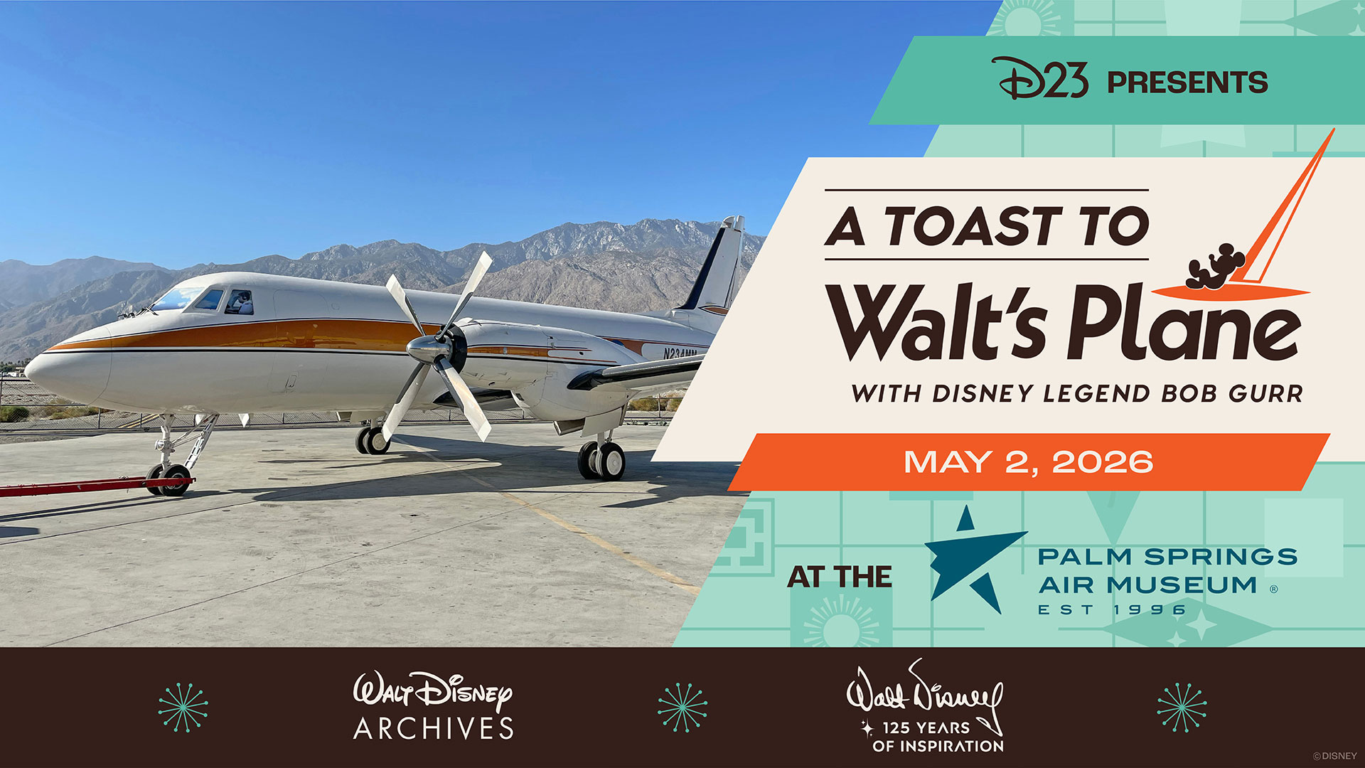 D23 Announces Event with Bob Gurr and Walt's Plane