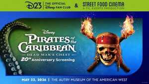 Tickets Now Available for “D23 x Street Food Cinema Present: Pirates of the Caribbean: Dead Man’s Chest 20th Anniversary Screening