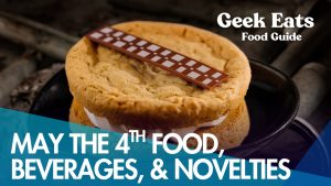 Geek Eats: Disney Parks May the 4th Food Guide