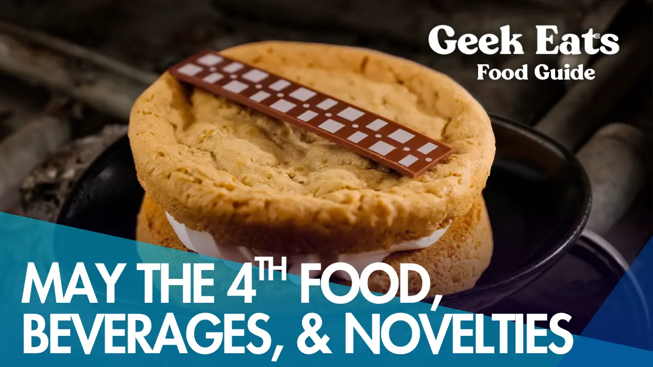 Geek Eats: Disney Parks May the 4th Food Guide
