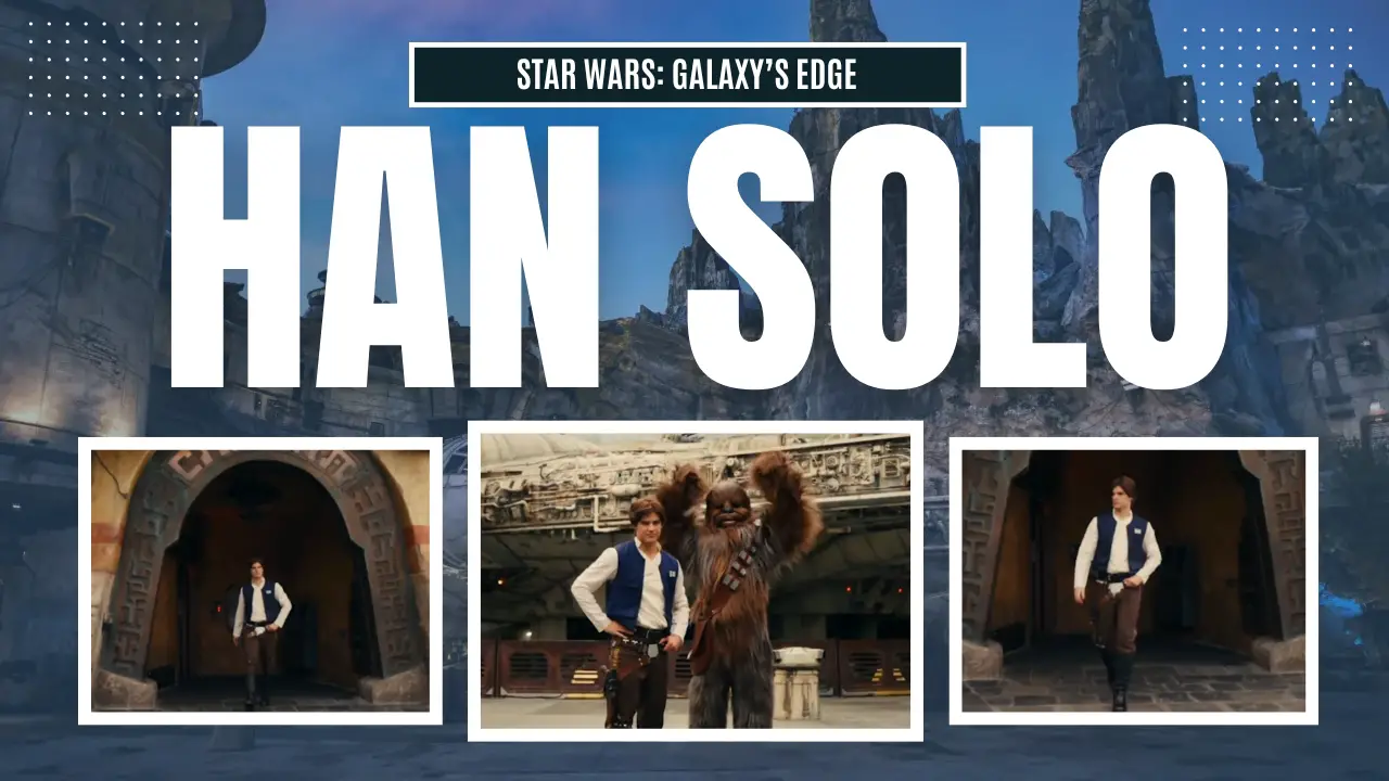 Disneyland Reveals First Look at Han Solo Ahead of Star Wars: Galaxy’s Edge Debut