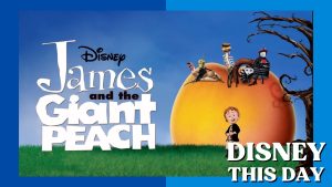 James and the Giant Peach | DISNEY THIS DAY | March 12, 1996