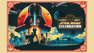 Star Wars Celebration 2027 Tickets Go On Sale Next Month!