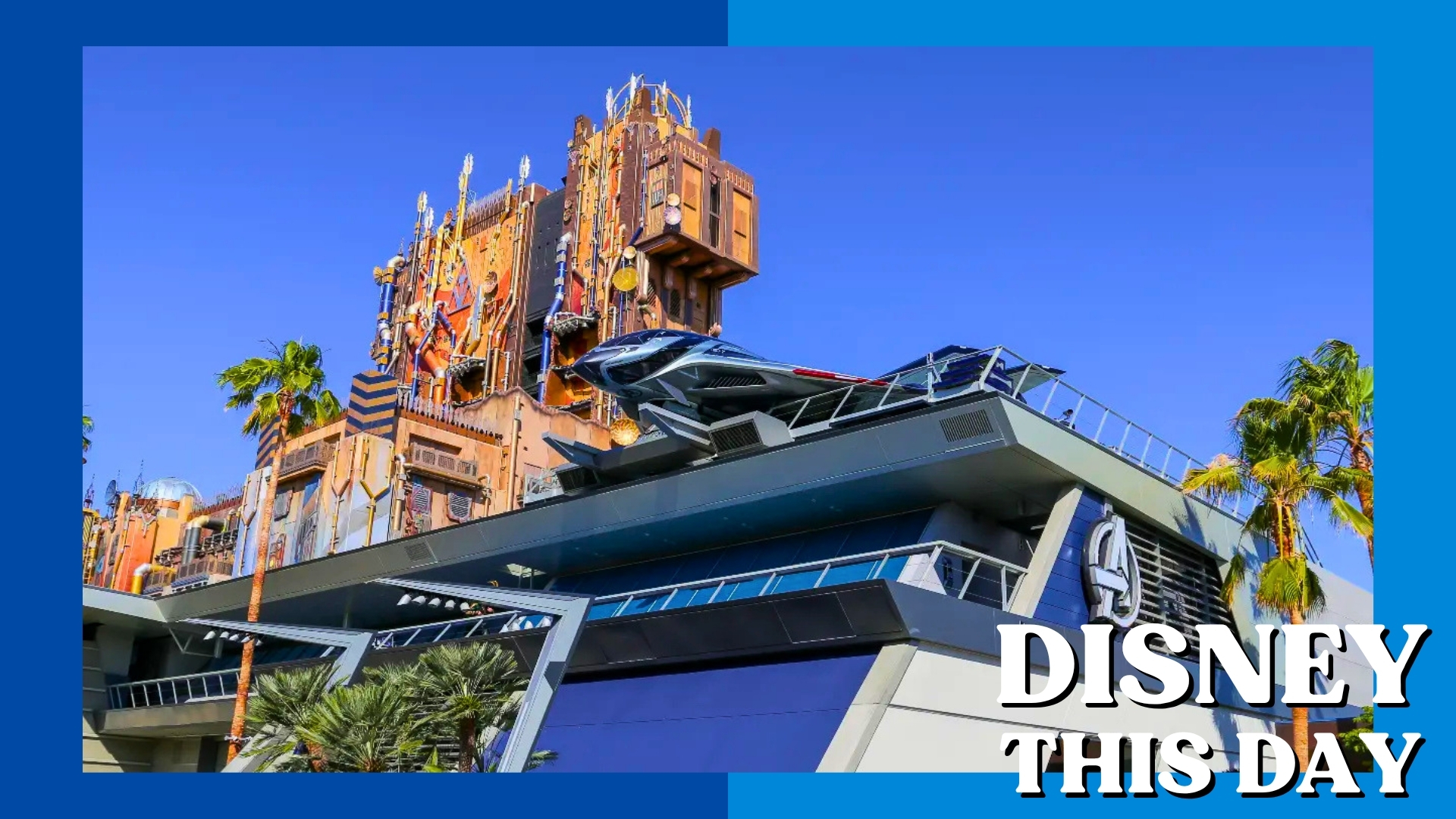 Avengers Campus | DISNEY THIS DAY | June 4, 2021