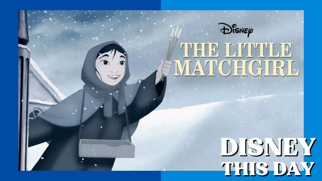 The Little Matchgirl | DISNEY THIS DAY | May 13, 2006