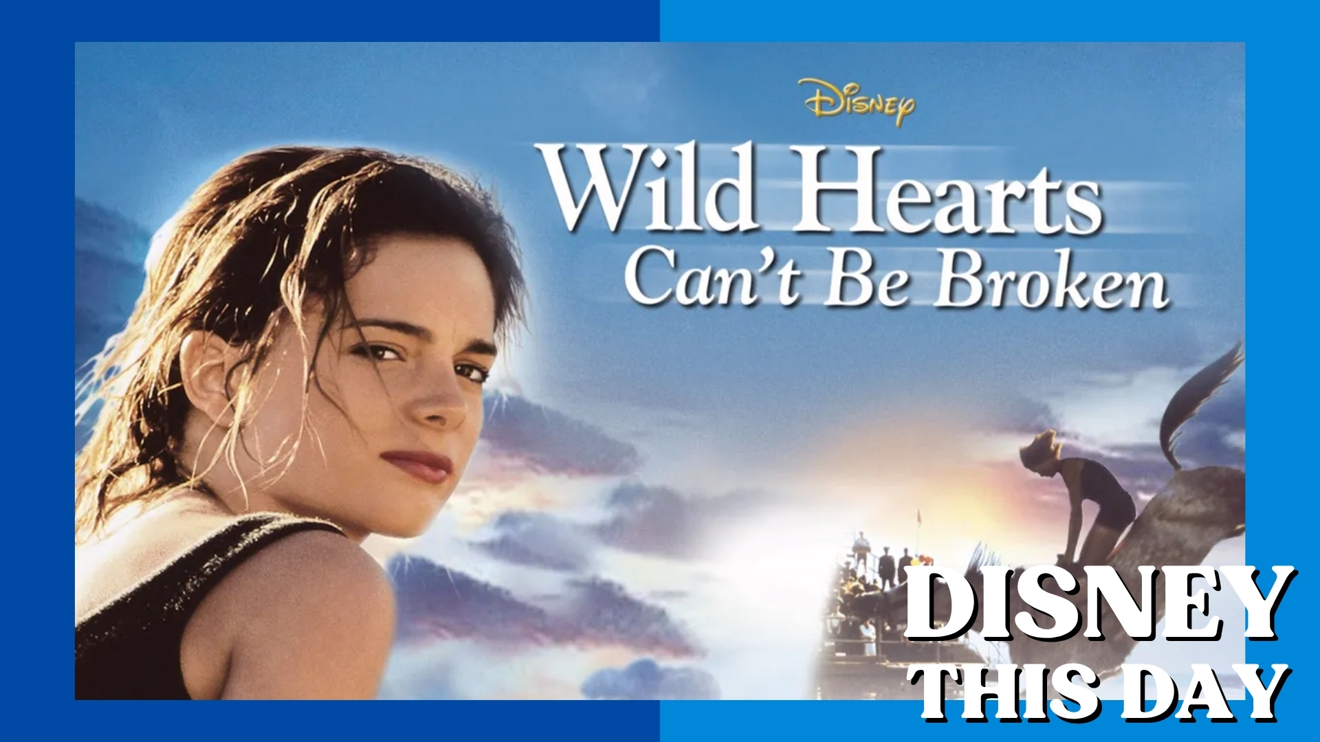 Wild Hearts Can’t Be Broken | DISNEY THIS DAY | May 24, 1991