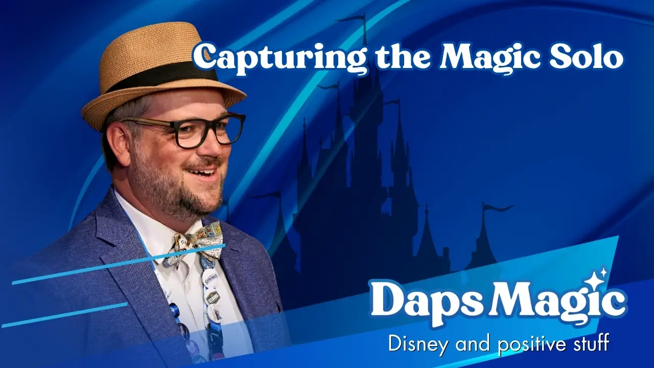 Capturing the Magic Solo – Photography Tips for a Solo Day at Disneyland