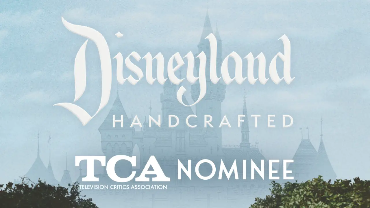 Disneyland Handcrafted Nominated for Television Critics Association Award