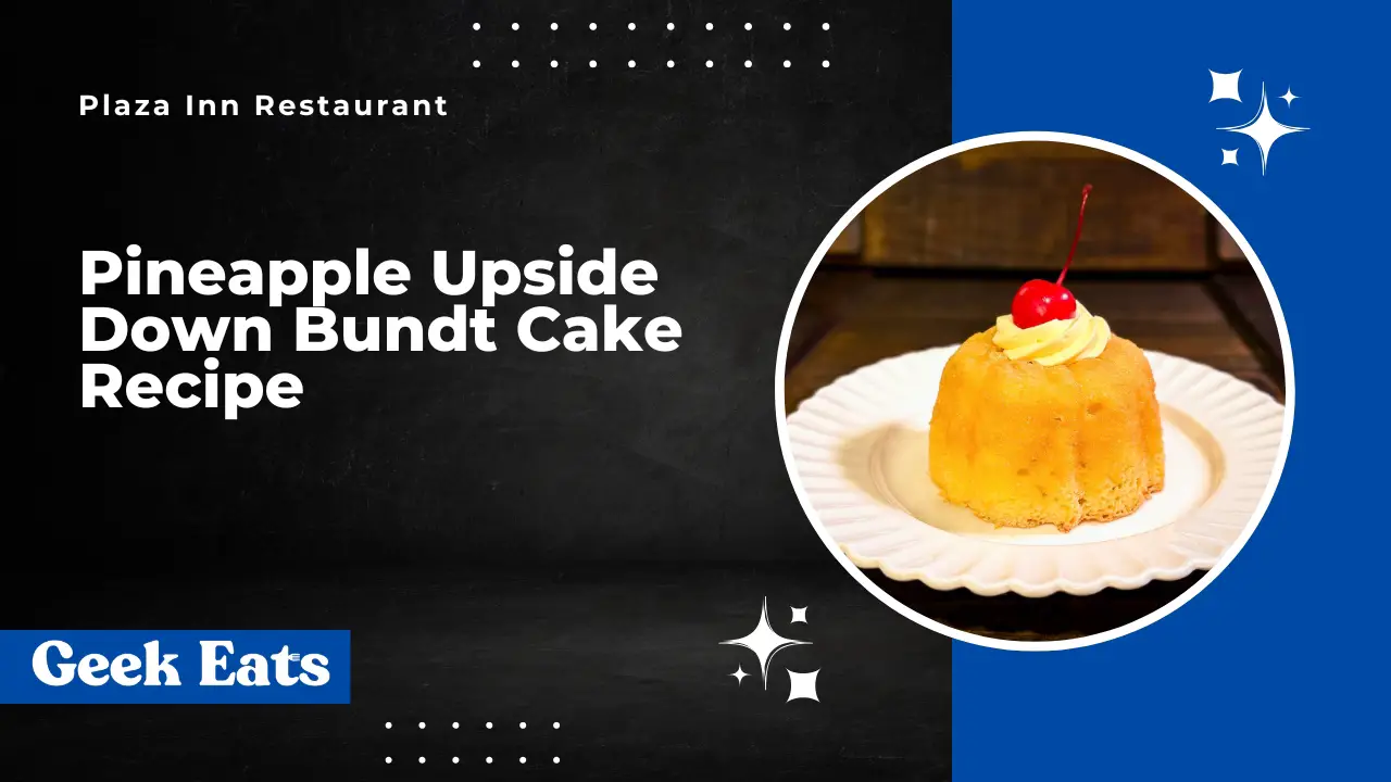 Geek Eats: Pineapple Upside Down Bundt Cake Recipe from Plaza Inn