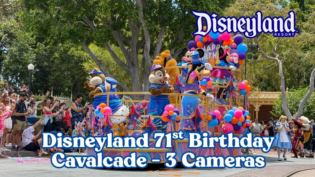 Disneyland Celebrates 71st Birthday with Cavalcade (Multi-Cam Video)