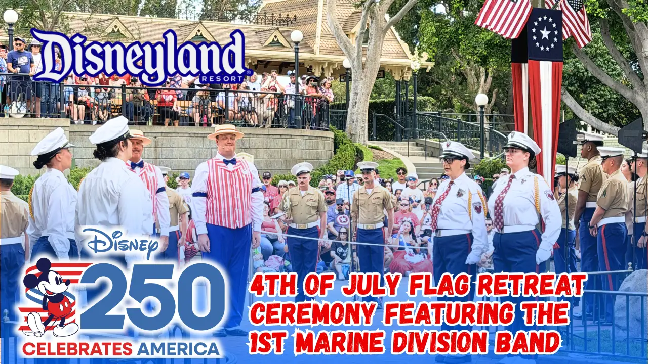 1st Marine Division Band Joins Disneyland Resort 4th of July Celebration for Patriotic Flag Retreat