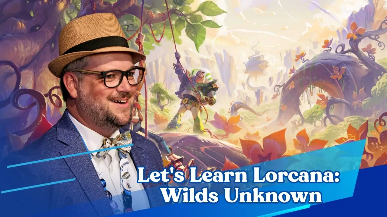 Let’s Learn Lorcana: Wilds Unknown