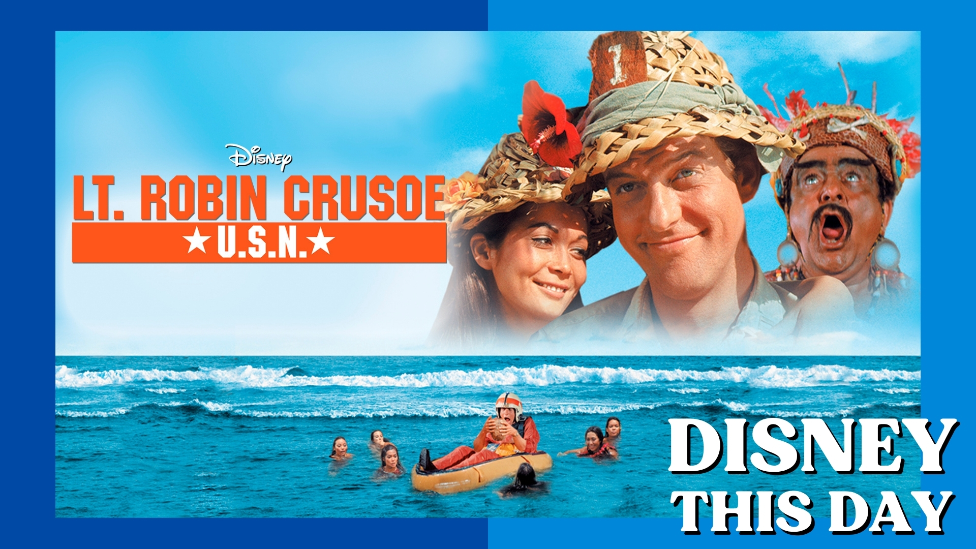 Lt. Robin Crusoe USN | DISNEY THIS DAY | July 29, 1966