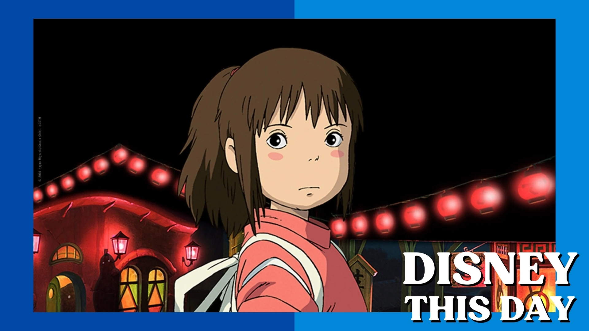 Spirited Away | DISNEY THIS DAY | July 20, 2001