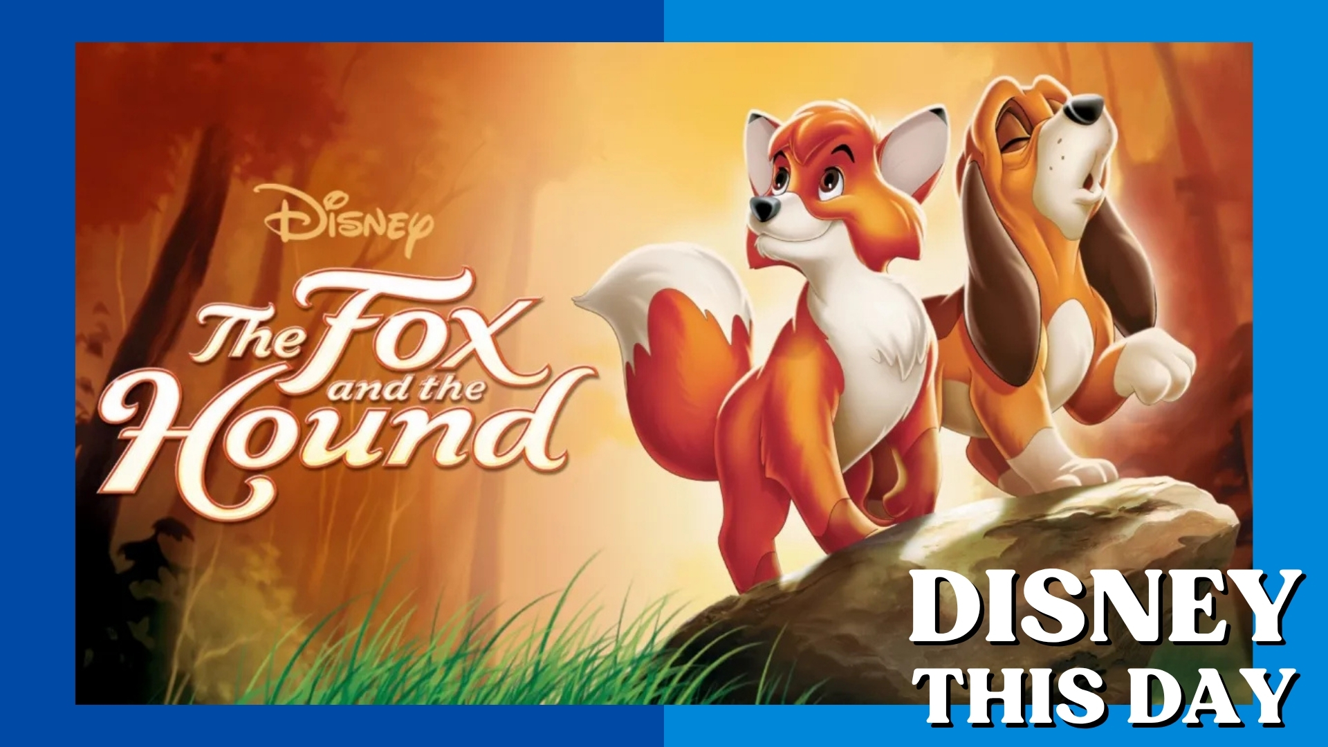 The Fox and the Hound | DISNEY THIS DAY | July 10, 1981