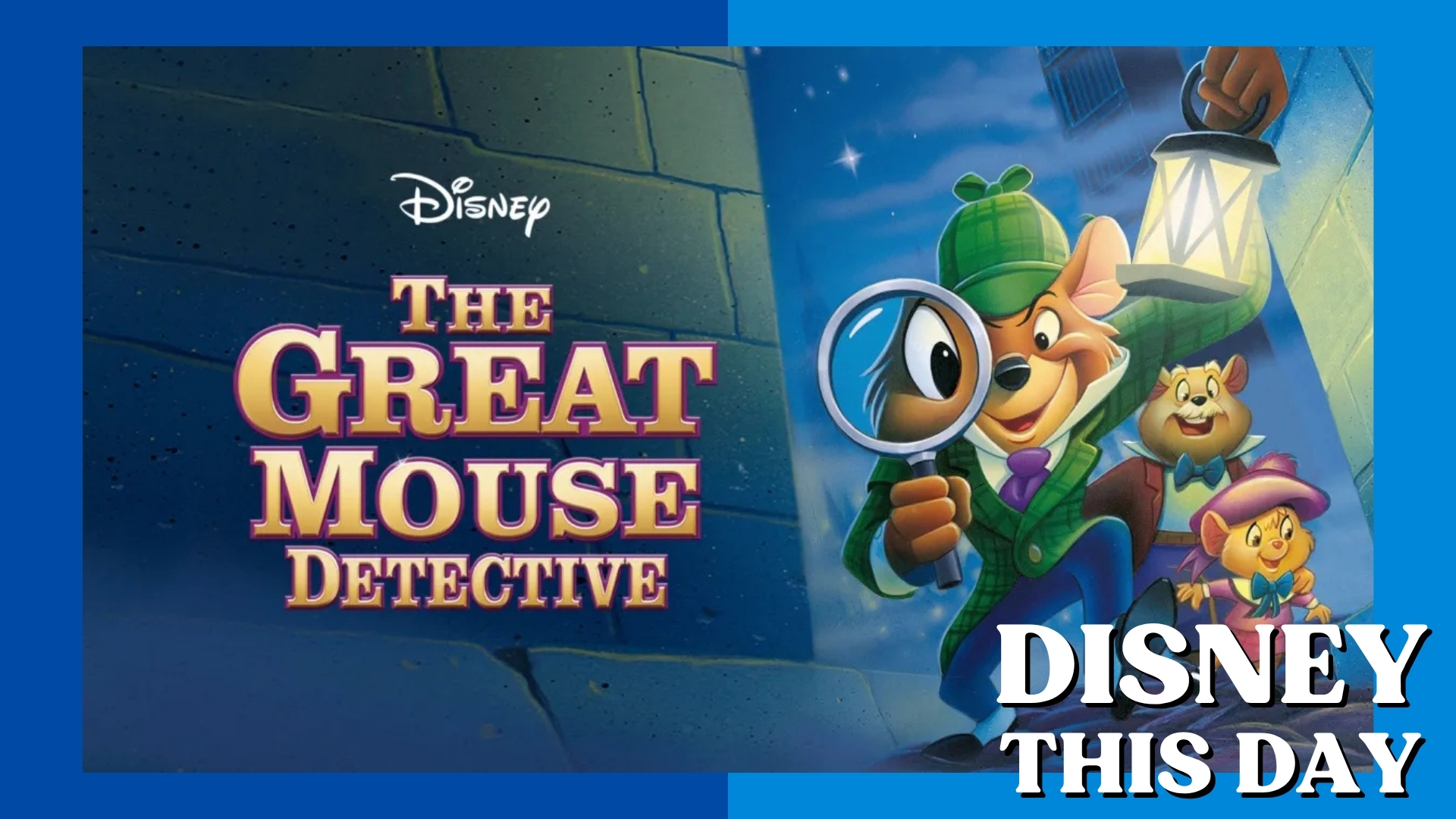 The Great Mouse Detective | DISNEY THIS DAY | July 2, 1986