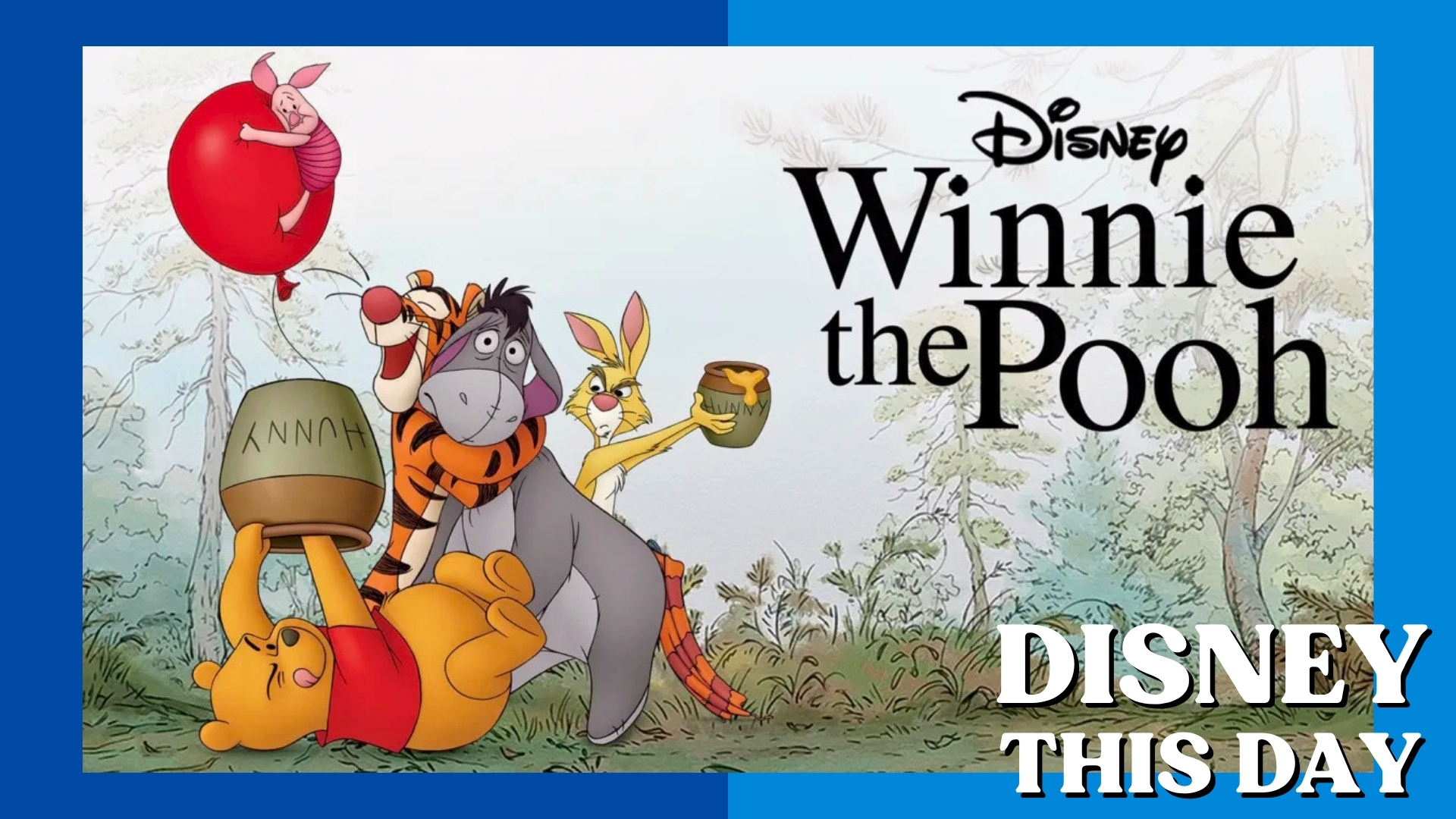 Winnie the Pooh | DISNEY THIS DAY | July 15, 2011