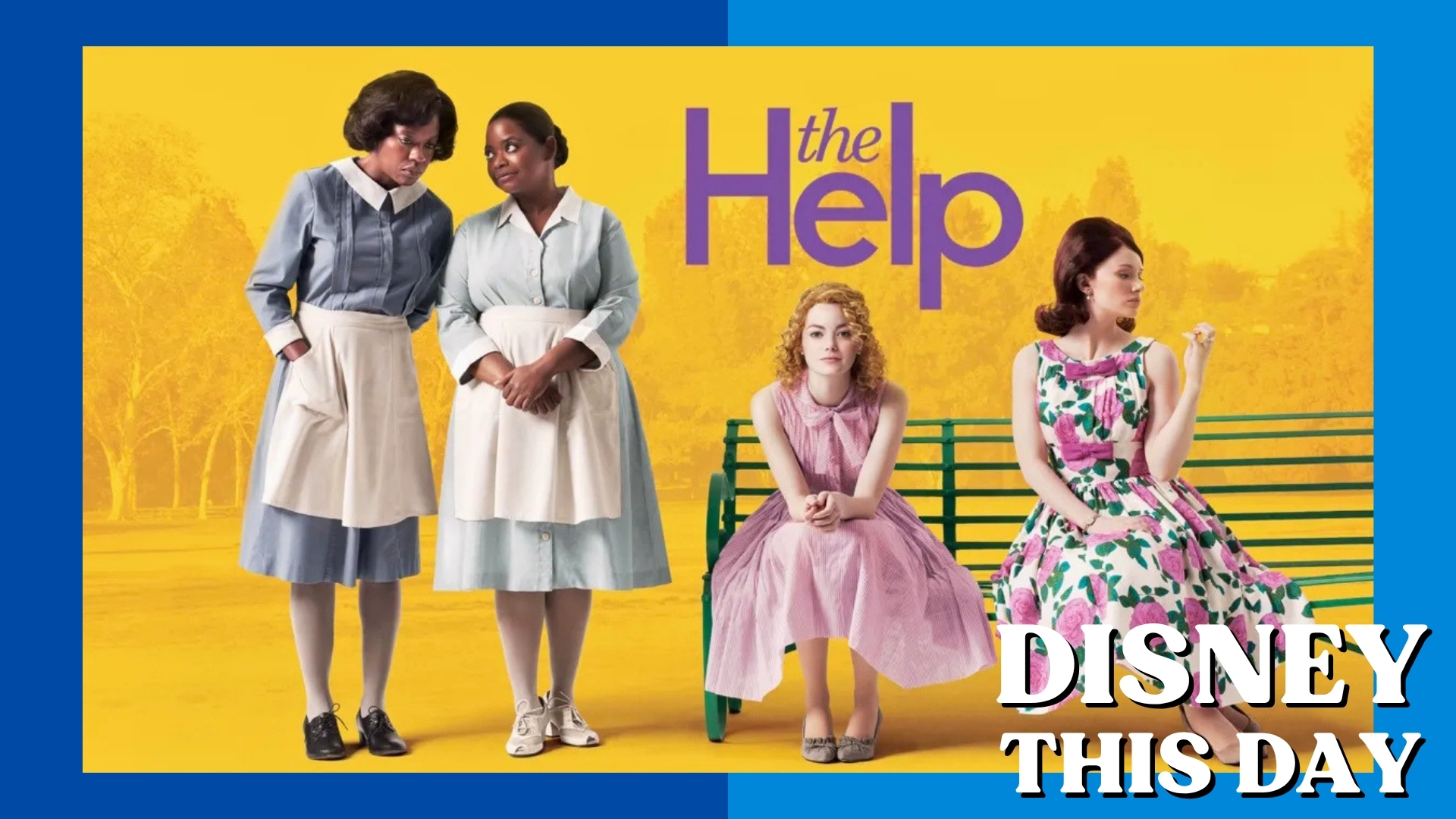 The Help | DISNEY THIS DAY | August 10, 2011
