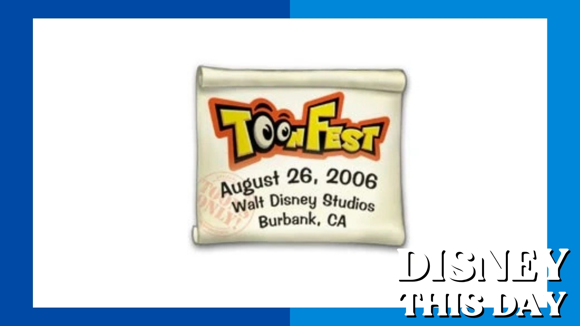 ToonFest | DISNEY THIS DAY | August 26, 2006