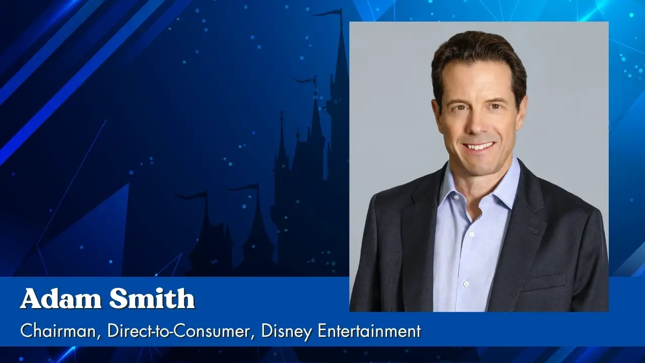 Disney Names Adam Smith Chairman, Direct-to-Consumer, Disney Entertainment