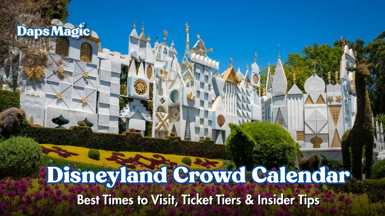 Disneyland Park it's a small world crowd calendar and planning guide for Daps Magic